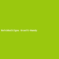 Reichhaltiges Granit-Handy