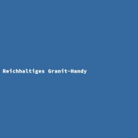 Reichhaltiges Granit-Handy