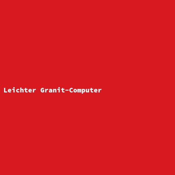 Leichter Granit-Computer