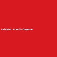 Leichter Granit-Computer