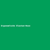 Ergonomische Elastan-Hose