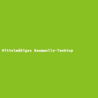 Mittelm&auml;&szlig;iges Baumwolle-Tanktop