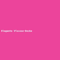 Elegante Viscose-Decke