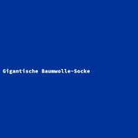 Gigantische Baumwolle-Socke