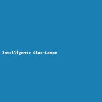 Intelligente Glas-Lampe